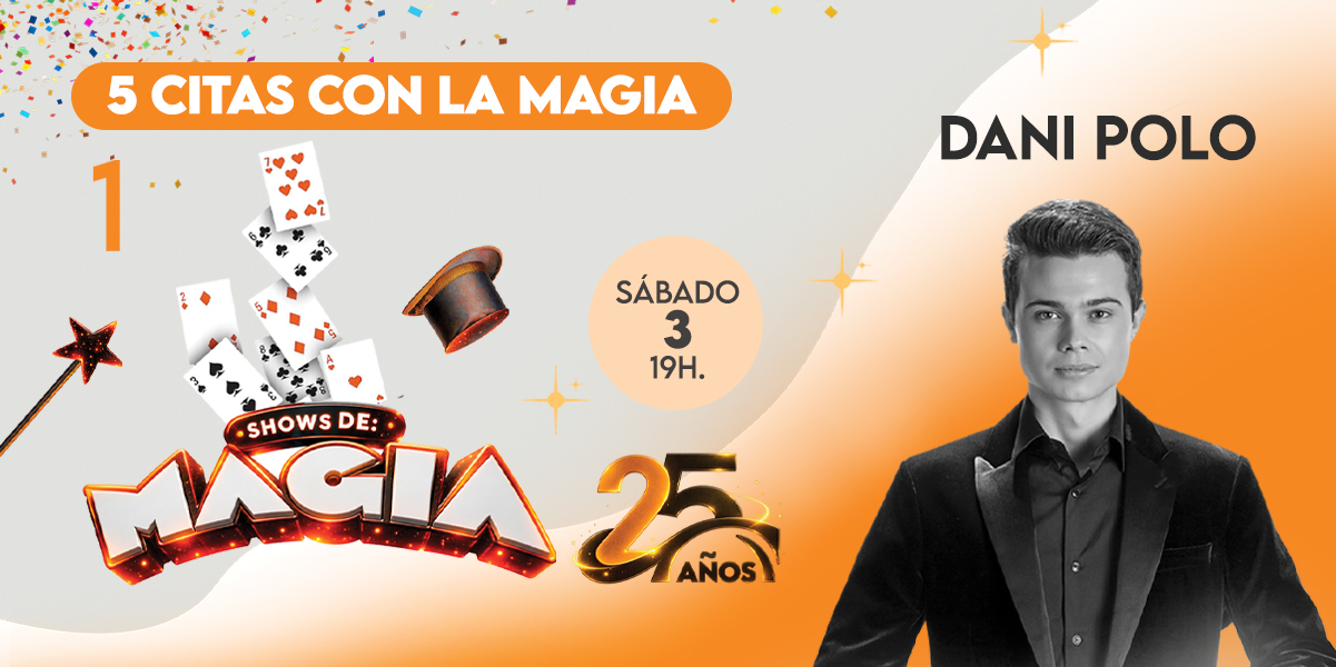 Show Magia con Dani Polo